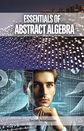Essentials of Abstract Algebra