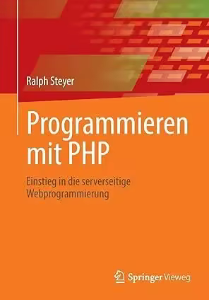 Programmieren mit PHP: Einstieg in die serverseitige Webprogrammierung