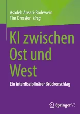 KI zwischen Ost und West: Ein interdisziplinärer Brückenschlag
