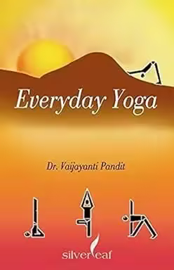 Everyday Yoga by Dr. Vaijayanti Pandit
