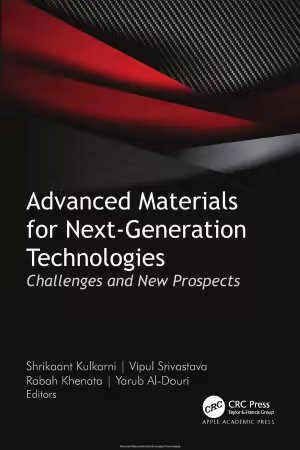 Advanced Materials for Next-Generation Technologies: Challenges and New Prospects