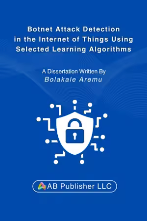 Botnet Attack Detection in the Internet of Things Using Selected Learning Algorithms