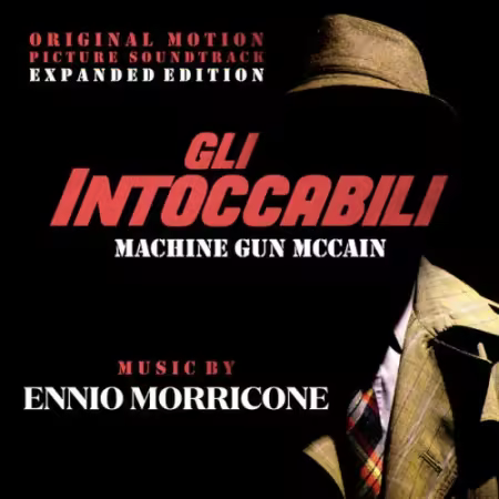 Ennio Morricone - Gli intoccabili - Machine Gun McCain Soundtrack (2025)