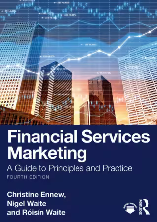 Financial Services Marketing: A Guide to Principles and Practice 4th Edition