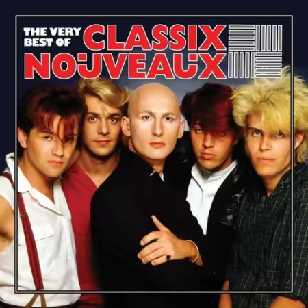Classix Nouveaux - The Very Best Of Classix Nouveau (2003)[FLAC]