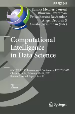 Computational Intelligence in Data Science: 8th IFIP TC 12 International Conference, ICCIDS 2025