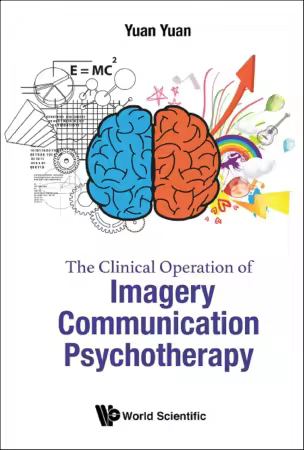 The Clinical Operation of Imagery Communication Psychotherapy