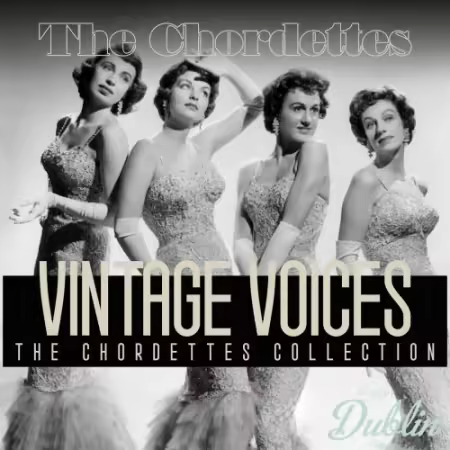 The Chordettes - Vintage Voices. The Chordettes Collection (Remastered) (2025) Hi-Res