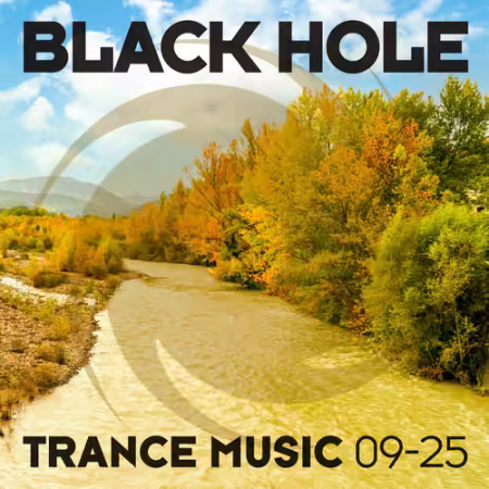 Various Artists - Black Hole Trance Music 09-25 (2025)