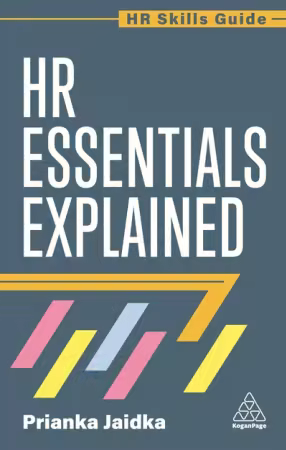 HR Essentials Explained (HR Skills Guide Book 24)