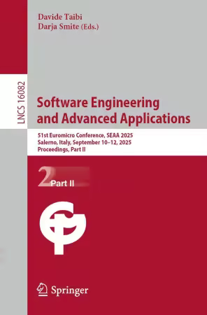 Software Engineering and Advanced Applications: 51st Euromicro Conference, SEAA 2025, Part II