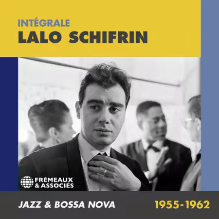 Lalo Schifrin - Integrale Lalo Schifrin, Jazz &amp; Bossa Nova 1955-1962 (2025)