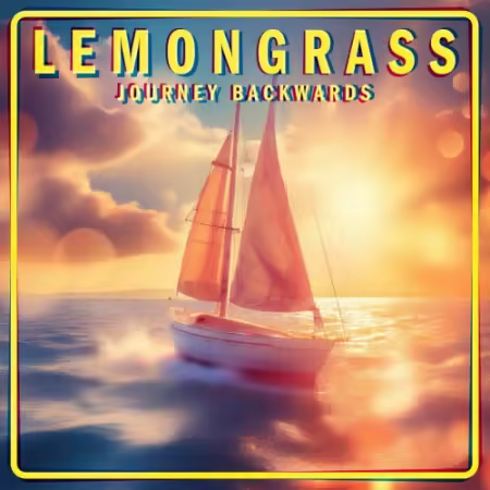 Lemongrass - Journey Backwards (2025)