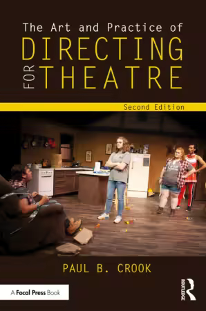 The Art and Practice of Directing for Theatre, 2nd Edition
