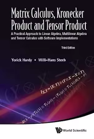 Matrix Calculus, Kronecker Product And Tensor Product (3rd Edition)