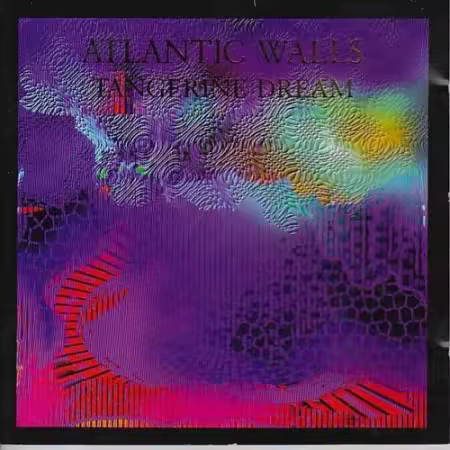 Tangerine Dream - Atlantic Walls (1998)