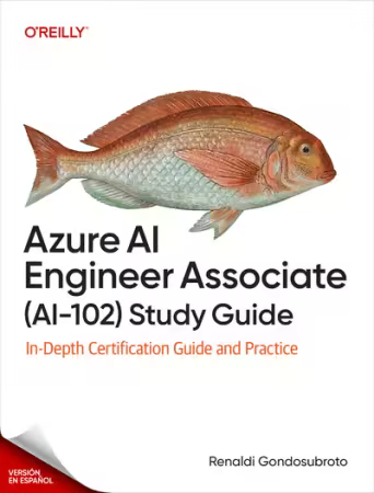 Guía de estudio de Azure AI Engineer Associate (AI-102)