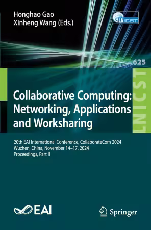 Collaborative Computing: Networking, Applications and Worksharing 20th EAI International Conference