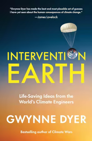Intervention Earth: Life-saving Ideas from the World's Climate Engineers