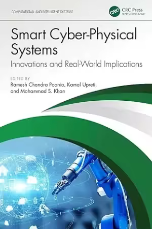 Smart Cyber-Physical Systems: Innovations and Real-World Implications