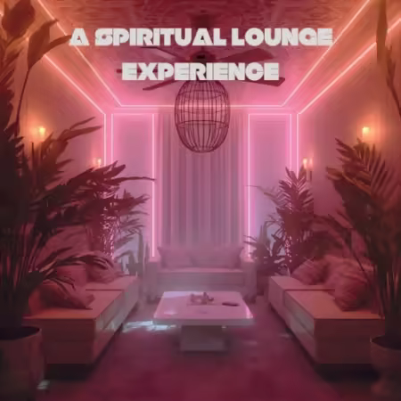 VA - A Spiritual Lounge Experience (2025)