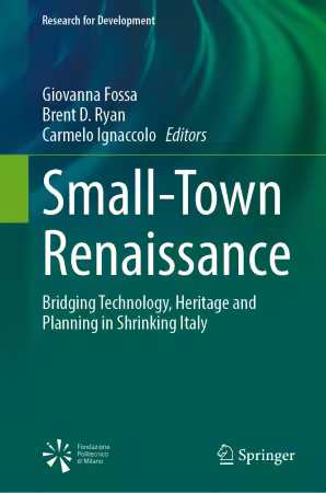 Small-Town Renaissance: Bridging Technology, Heritage and Planning in Shrinking Italy