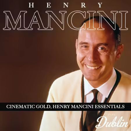 Henry Mancini - Cinematic Gold, Henry Mancini Essentials (Remastered) (2025)