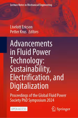 Advancements in Fluid Power Technology: Sustainability, Electrification, and Digitalization