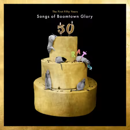 The Boomtown Rats - The First 50 Years: Songs Of Boomtown Glory (2025)