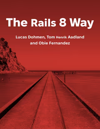 The Rails 8 Way