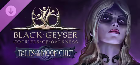 Black Geyser Couriers of Darkness Tales of the Moon Cult Linux-I KnoW