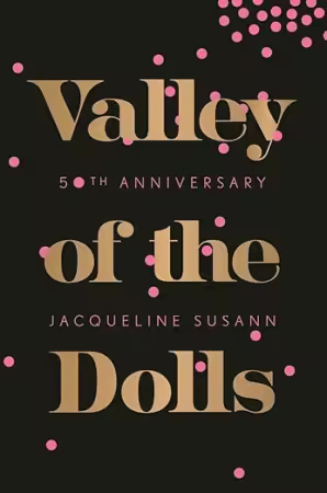 Valley of the Dolls: 50th Anniversary Edition