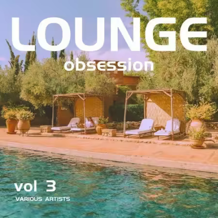 VA - Lounge Obsession, Vol. 3 (2025)