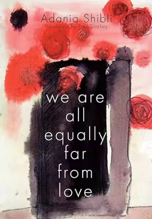 We are all Equally Far from Love