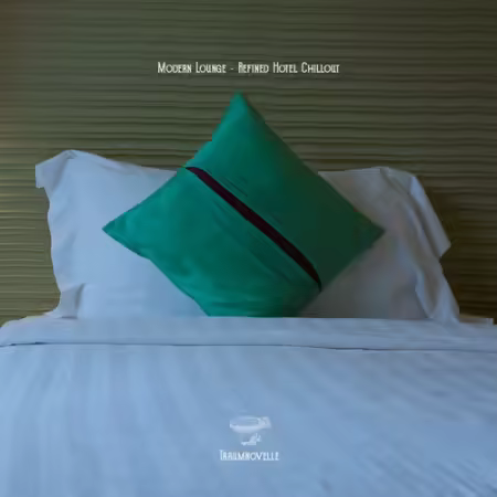 VA - Modern Lounge - Refined Hotel Chillout (2025)