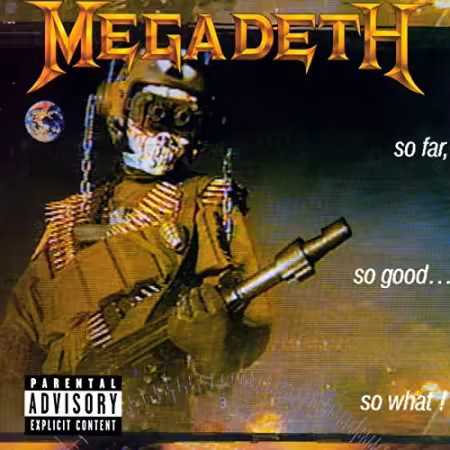 Megadeth - So Far, So Good...So What! (Expanded Edition - Remastered) (1988_2004)[FLAC]