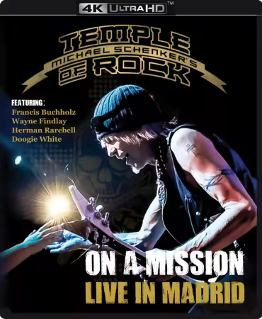 Michael Schenker's Temple Of Rock - On a Mission: Live in Madrid (2016) 4K Ultra HD Edition Blu-ray 2160p