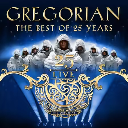 Gregorian - 25 Live (The Best of 25 Years) (2025) (Hi-Res) FLAC/MP3