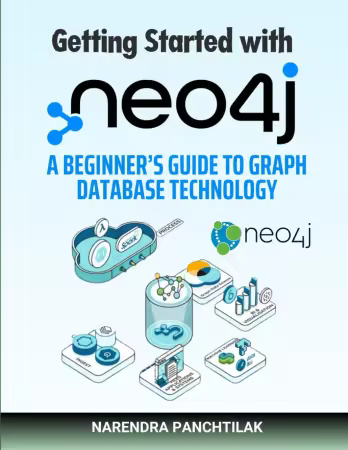 Getting Started with Neo4j: A Beginner's Guide to Graph Database Technology