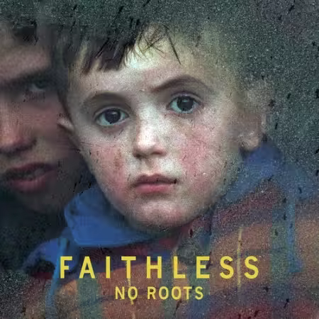 Faithless - No Roots (2006)[FLAC]