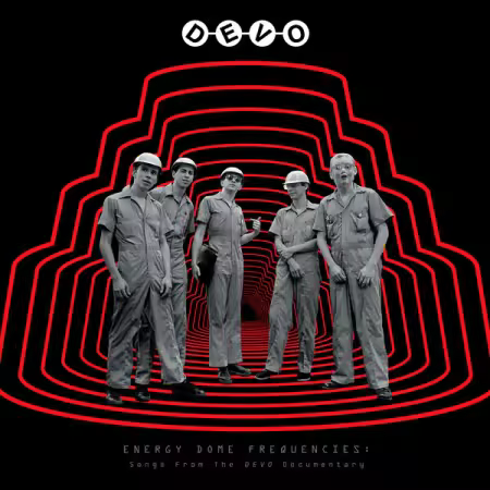 Devo - Energy Dome Frequencies Songs From The DEVO Documentary (2023 Remaster) (2025)