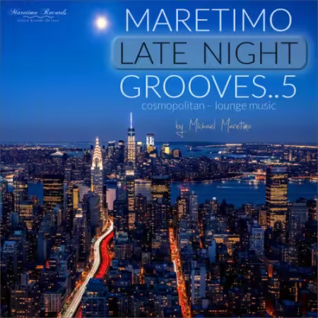 VA - Maretimo Late Night Grooves Vol.5 Cosmopolitan Lounge Music (2025)