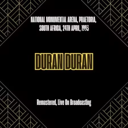 Duran Duran - National Monumental Arena, Praetoria, South Africa, 24th April, 1993 (2025)
