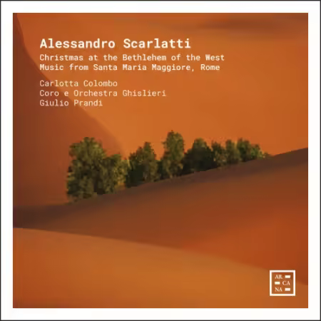 Carlotta Colombo, Coro e Orchestra Ghislieri - Alessandro Scarlatti: Christmas at the Bethlehem of the West. from Santa Maria
