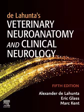 de Lahunta's Veterinary Neuroanatomy and Clinical Neurology 5th Edition