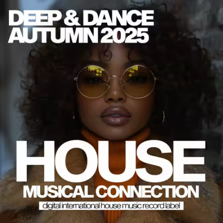 Various Artists - Deep &amp; Dance Autumn 2025
