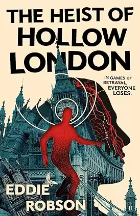 The Heist of Hollow London
