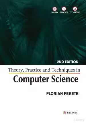 Theory, Practice and Techniques in Computer Science (2nd Edition)
