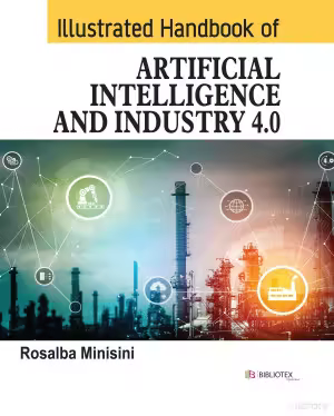 Illustrated Handbook of Artificial Intelligence and Industry 4.0