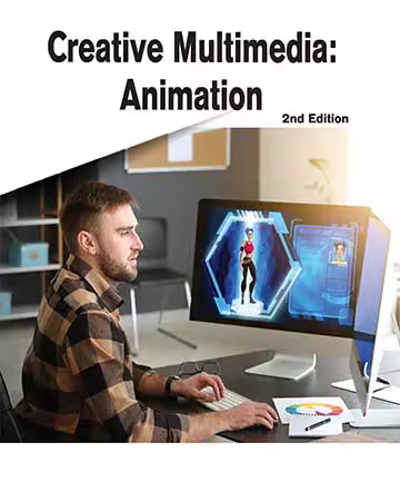 Creative Multimedia: Animation, 2nd Edition